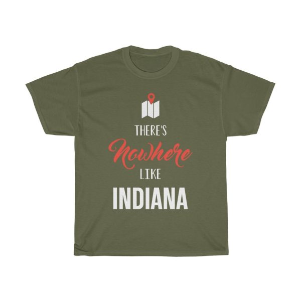 There’s Nowhere Like Indiana Cool Gift T-shirt