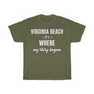 Virginia Beach It’s Where My Story Began Cool Gift T-shirt