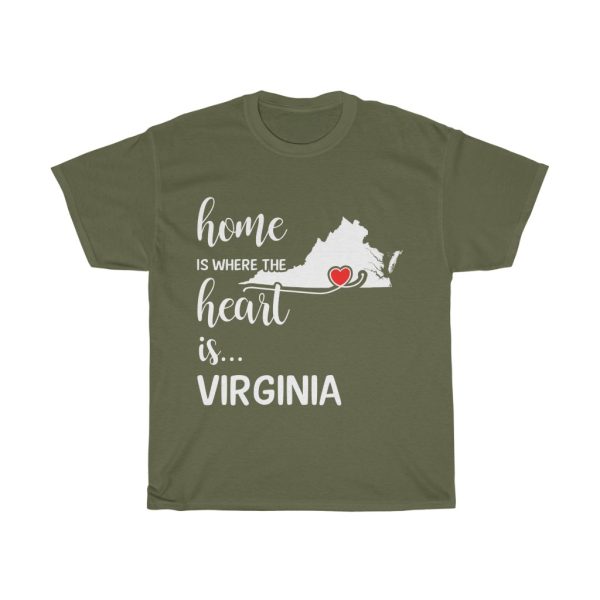 Virginia Home Is Where Heart Is Cool Gift T-shirt