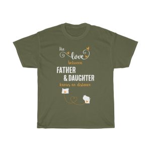 The Love Between Father & Daughter Wisconsin Cool Gift T-shirt