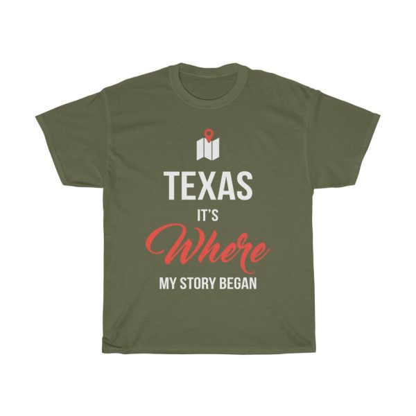 Texas It’s Where My Story Began Funny Gift T-shirt