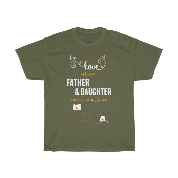 The Love Between Father & Daughter Alaska Cool Gift T-shirt