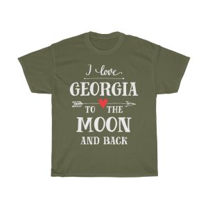 I Love Georgia To The Moon And Back Cool Gift T-shirt