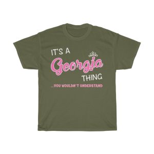 Its A Georgia Thing You Wouldn T Understand T-shirt