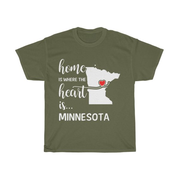 Minnesota Home Is Where Heart Is Cool Gift T-shirt