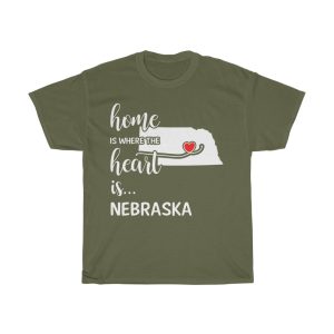 Nebraska Home Is Where Heart Is Cool Gift T-shirt