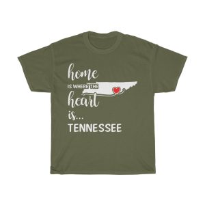 Tennessee Home Is Where Heart Is Cool Gift T-shirt