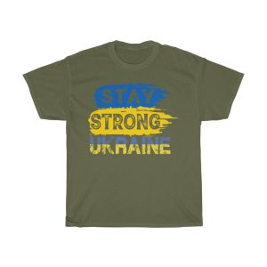 Stay Strong Ukraine War T-shirt