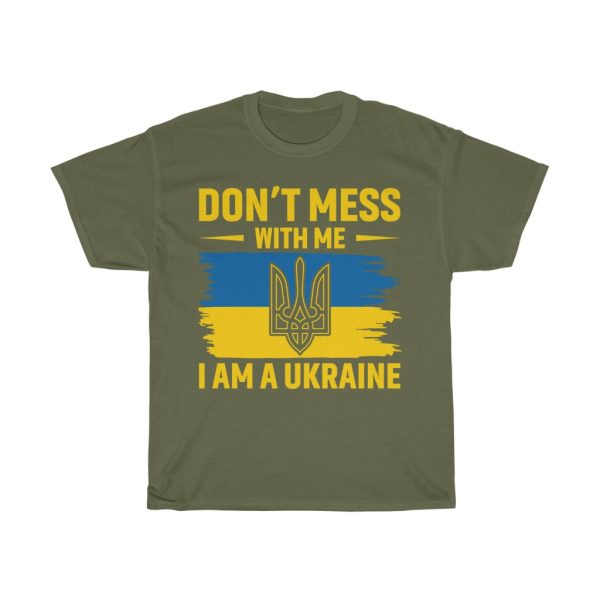 Dont Mess With Me Ukraine T-shirt Design 1