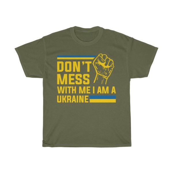 Dont Mess With Me Ukraine T-shirt Design 2