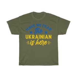 Have No Fear The Ukrainian Is Here Together T-shirt