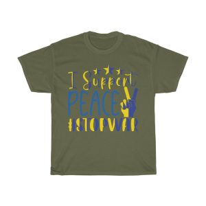 I Support Peace Stop War T-shirt Design 1