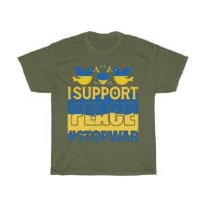 I Support Peace Stop War T-shirt Design 8