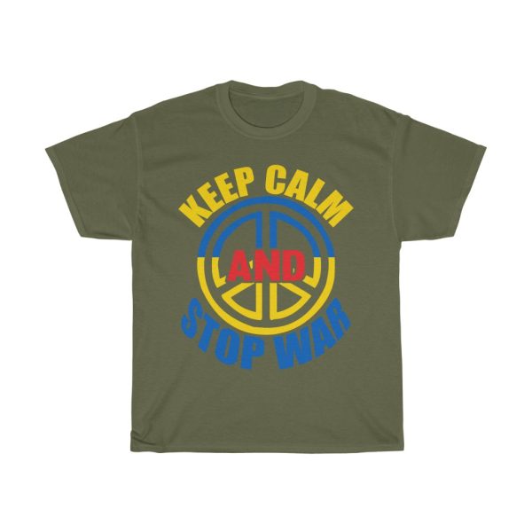 Keep Calm And Stop War T-shirt Design 5