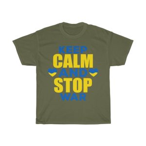 Keep Calm And Stop War T-shirt Design 6