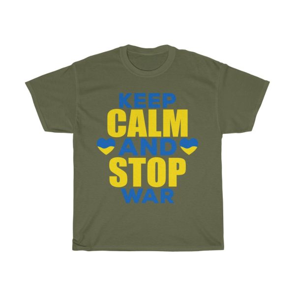 Keep Calm And Stop War T-shirt Design 6