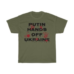 Putin Hands Off Ukraine T-shirt