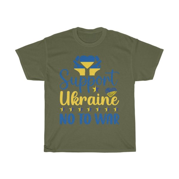 Support Ukraine No To War T-shirt