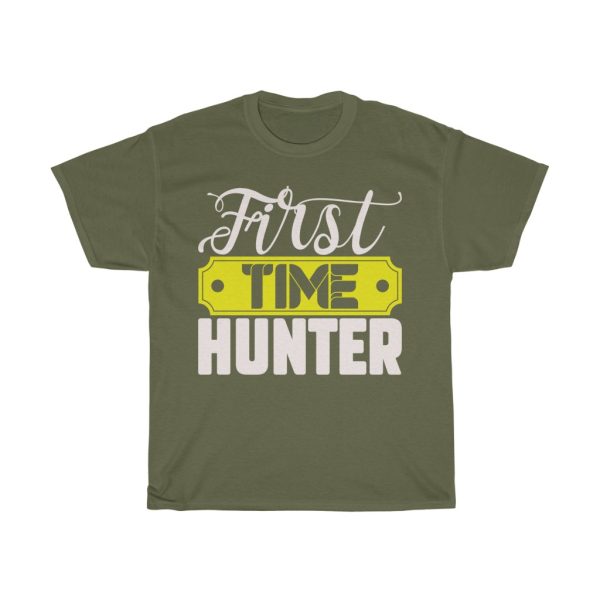 First Time Hunter Tshirt