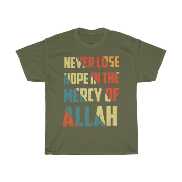 Never Lose Hope In Tshirt