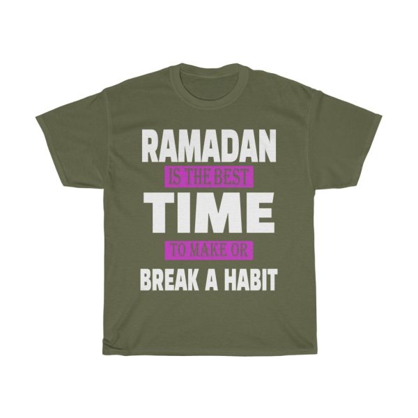 Ramadan Is Best Time To Make Or Break A Habit Tshirt Design 2