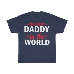 The Best Daddy In The World Gift Shirt