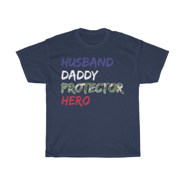 Husband Daddy Protector Hero V Gift Shirt