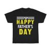 Happy Fathers Day Gift Shirt