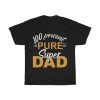 Percent Pure Super Dad Gift Shirt