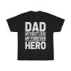 Dad My First Love My Gift Shirt