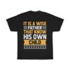 It Is Wise Father That Gift Shirt Design 1