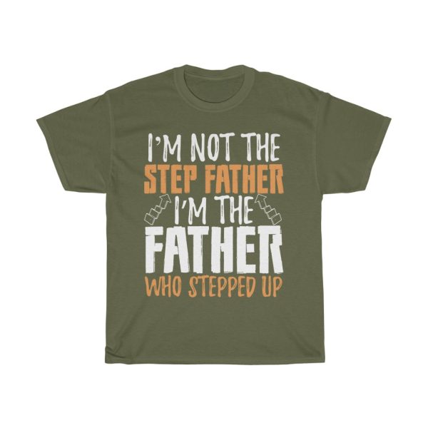 I Am Not The Step Gift Shirt