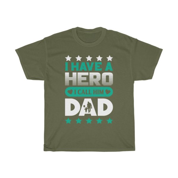 I Have A Hero I Gift Shirt