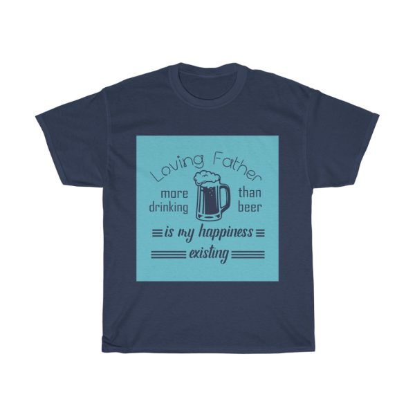 Loving Beer Father Shirt Design 2