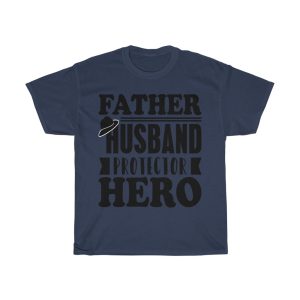 Father Husband Protector Hero Shirt