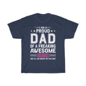 I Am A Proud Dad Of A Freaking Awesome Singer Shirt