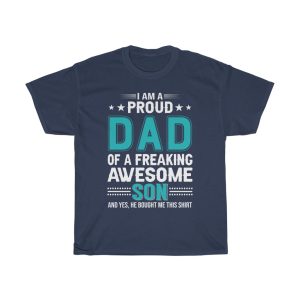 I Am A Proud Dad Of A Freaking Awesome Son Shirt Design 1