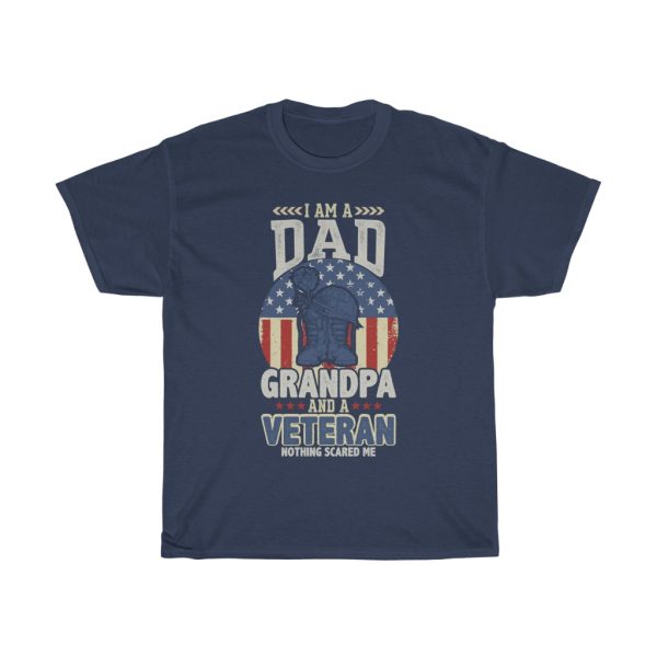 I Am A Dad Grandpa And A Veteran Shirt