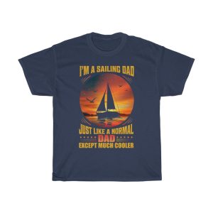 I Am A Sailing Dad Shirt