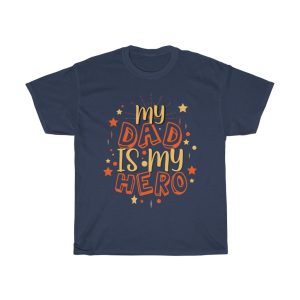 My Dad Is My Hero Shirt Design 9