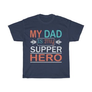 My Dad Is My Superhero Shirt Design 3