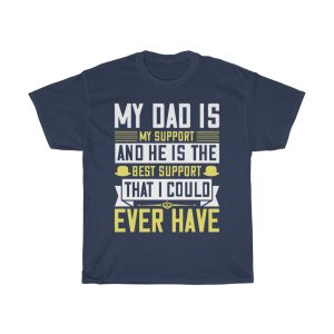 My Dad Is My Support Shirt Design 1