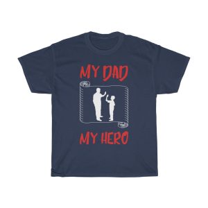 My Dad My Hero Shirt Design 3