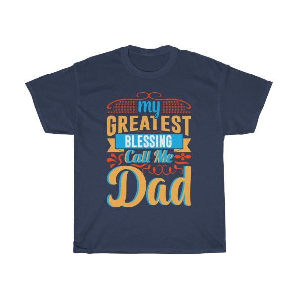 My Greatest Blessing Call Me Shirt