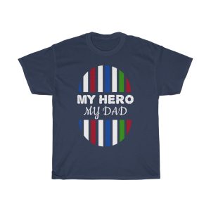 My Hero My Dad Shirt