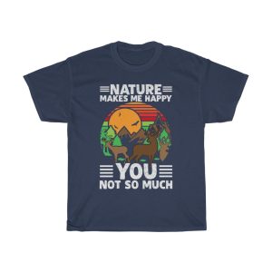 Nature Makes Me Happy Shirt