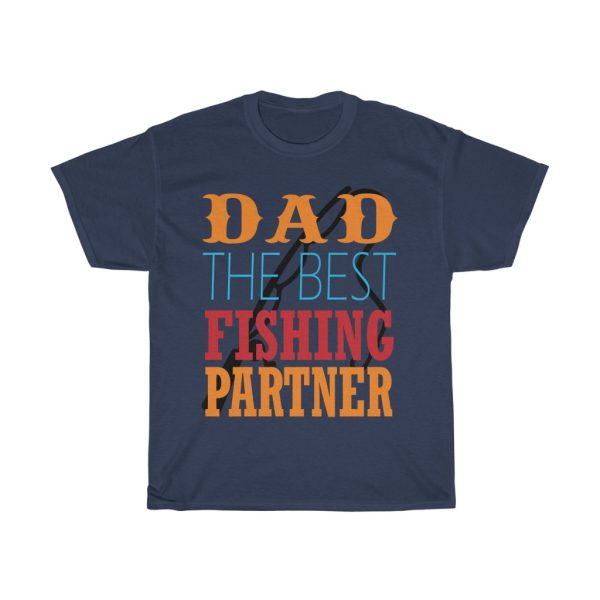 Dad The Best Fishing Partner Shirt