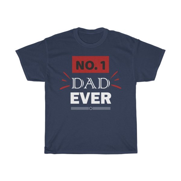 No Dad Ever Shirt