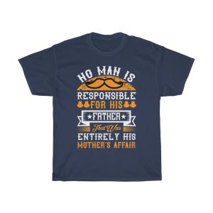 No Man Is Responsible For Shirt Design 3