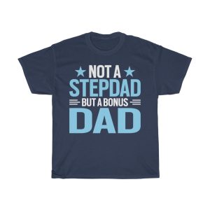 Not A Stepdad But A Shirt